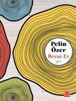 Beyaz Ev - Özer, Pelin