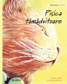 Pisica tămăduitoare: Romanian Edition of The Healer Cat
