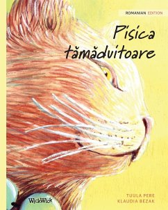 Pisica tămăduitoare: Romanian Edition of The Healer Cat - Pere, Tuula