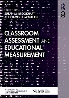 Classroom Assessment and Educational Measurement