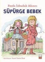 Süpürge Bebek - izbudak Akinci, Ferda