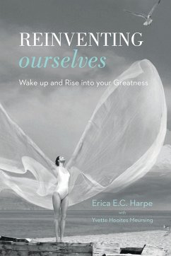 Reinventing Ourselves - Harpe, Erica E. C.; Meursing, Yvette Hooites