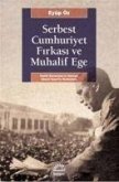 Serbest Cumhuriyet Firkasi ve Muhalif Ege