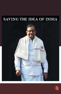 Undaunted - Saving the Idea of India - Chidambaram, P.