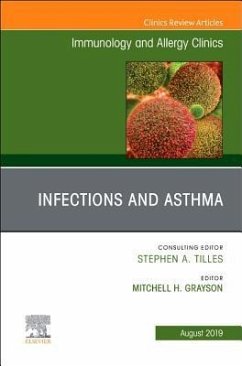 Infections and Asthma, an Issue of Immunology and Allergy Clinics of North America - Grayson, Mitchell