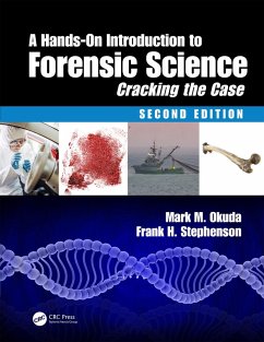 A Hands-On Introduction to Forensic Science (eBook, ePUB) - Okuda, Mark M.; Stephenson, Frank H.