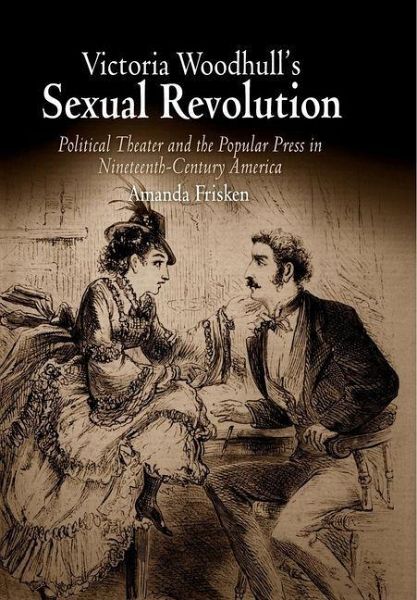 Victoria Woodhull's Sexual Revolution (eBook, ePUB)