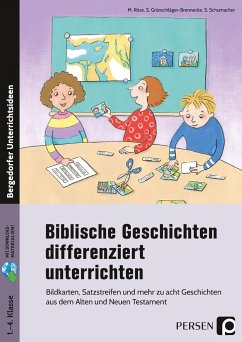 Biblische Geschichten differenziert unterrichten - Röse, Micaela;Grünschläger-Brenneke, Sabine;Schumacher, Susanne