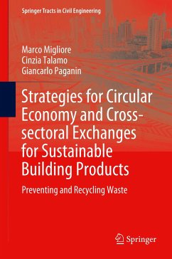 Strategies for Circular Economy and Cross-sectoral Exchanges for Sustainable Building Products - Migliore, Marco;Talamo, Cinzia;Paganin, Giancarlo
