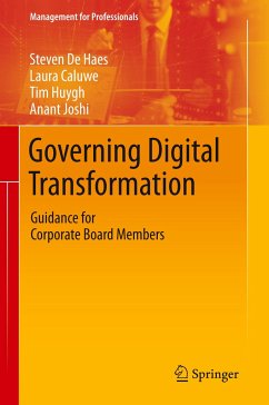Governing Digital Transformation - De Haes, Steven;Caluwe, Laura;Huygh, Tim