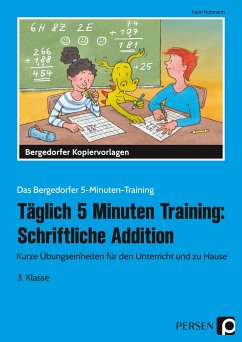 Täglich 5 Minuten Training: Schriftliche Addition - Hohmann, Karin