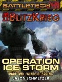 BattleTech: The Winds of Spring (Operation Ice Storm, Part 2) (eBook, ePUB)