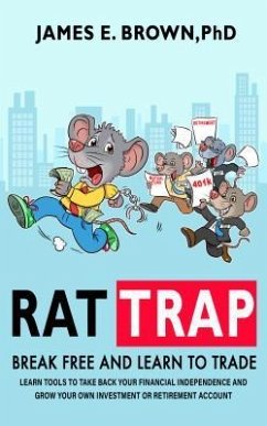 Rat Trap: Break Free and Learn to Trade (eBook, ePUB) - Brown, James