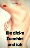 Die dicke Zucchini und ich (eBook, ePUB)