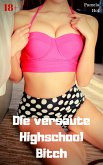 Die versaute Highschool Bitch (eBook, ePUB)