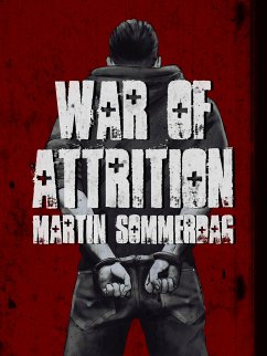 War of attrition (eBook, ePUB) - Sommerdag, Martin