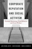 Corporate Reputation and Social Activism (eBook, ePUB) Corporate Reputation and Social Activism (eBook, ePUB)