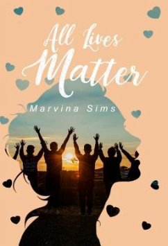 All Lives Matter (eBook, ePUB) - Sims, Marvina