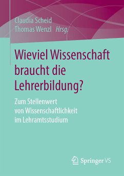 Wieviel Wissenschaft braucht die Lehrerbildung? (eBook, PDF)