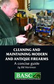 Cleaning and Maintaining Modern and Antique Firearms (eBook, ePUB)