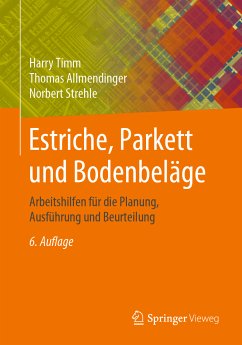 Estriche, Parkett und Bodenbeläge (eBook, PDF) - Timm, Harry; Allmendinger, Thomas; Strehle, Norbert