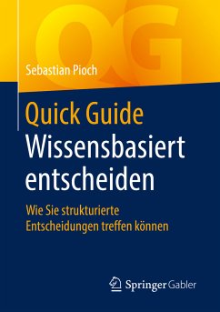 Quick Guide Wissensbasiert entscheiden (eBook, PDF) - Pioch, Sebastian