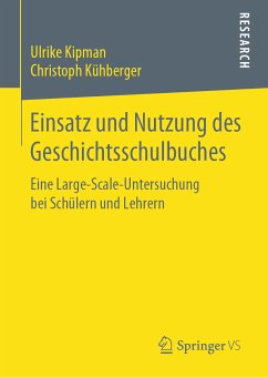 Einsatz und Nutzung des Geschichtsschulbuches (eBook, PDF) - Kipman, Ulrike; Kühberger, Christoph