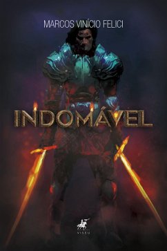 Indomável (eBook, ePUB) - Felici, Marcos Vinício