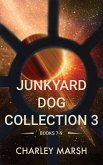 Junkyard Dog Collection 3 Books 7-9 (Junkyard Dog Series) (eBook, ePUB)