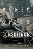 Money, Blood & Conscience (eBook, ePUB) Money, Blood & Conscience (eBook, ePUB)