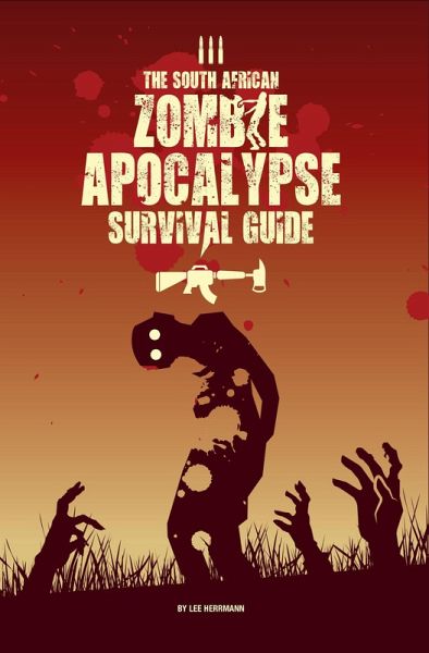 South African Zombie Apocalypse (eBook, ePUB) South African Zombie Apocalypse (eBook, ePUB)