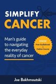 Simplify Cancer (eBook, ePUB)