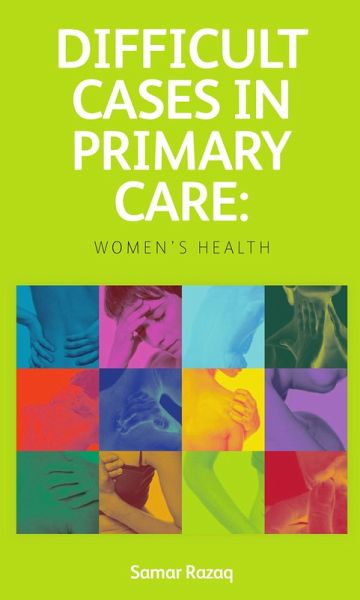 Difficult Cases in Primary Care (eBook, PDF) Difficult Cases in Primary Care (eBook, PDF)