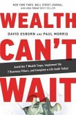 Wealth Can't Wait (eBook, ePUB)