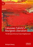 Fukuzawa Yukichi&quote;s Bourgeois Liberalism (eBook, PDF)
