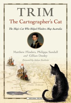 Trim, The Cartographer's Cat (eBook, ePUB) - Flinders, Matthew; Dooley, Gillian; Sandall, Philippa