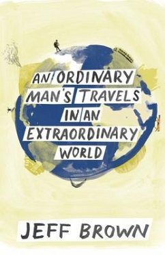 Cover An Ordinary Man's Travels in an Extraordinary World (eBook, ePUB)