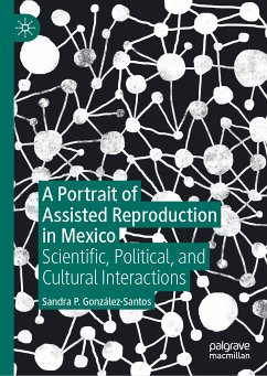 A Portrait of Assisted Reproduction in Mexico (eBook, PDF) - González-Santos, Sandra P.