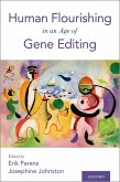 Human Flourishing in an Age of Gene Editing (eBook, ePUB)