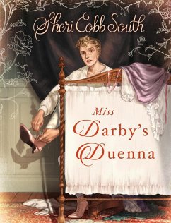 Miss Darby's Duenna (eBook, ePUB) - South, Sheri Cobb