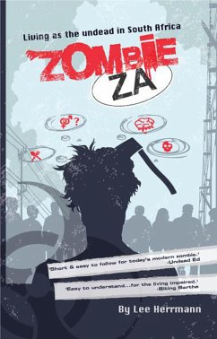 Zombie ZA (SOUTH AFRICAN ZOMBIE APOCALYPSE, #3) (eBook, ePUB) - Herrmann, Lee