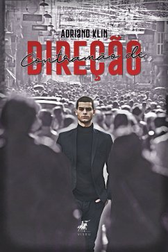 Contramão de direção (eBook, ePUB) - de Carvalho, Adriano Klin