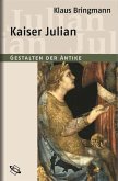 Kaiser Julian (eBook, ePUB) Kaiser Julian (eBook, ePUB)