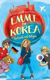 Emmi in Korea 1: Urlaub mit Folgen (eBook, ePUB)