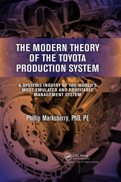 The Modern Theory of the Toyota Production System (eBook, PDF) - Marksberry, Phillip