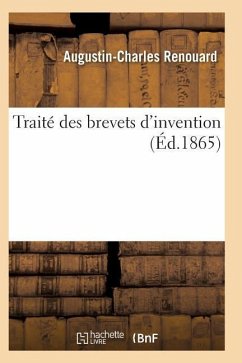 Traité Des Brevets d'Invention 3e Éd - Renouard-A-C