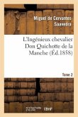 L'Ingénieux Chevalier Don Quichotte de la Manche (Éd.1858)Tome 2