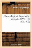 Chronologie de la Première Croisade, 1094-1100