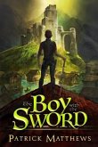 The Boy With The Sword (eBook, ePUB)