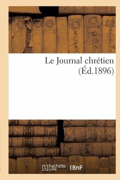 Le Journal Chrétien - Imp Nd Des Pres